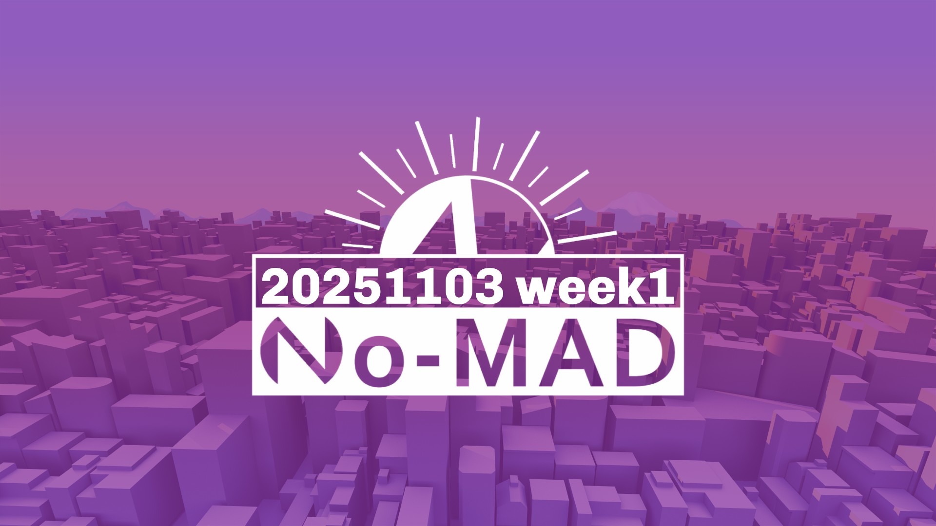 No-MAD 2025/11/03