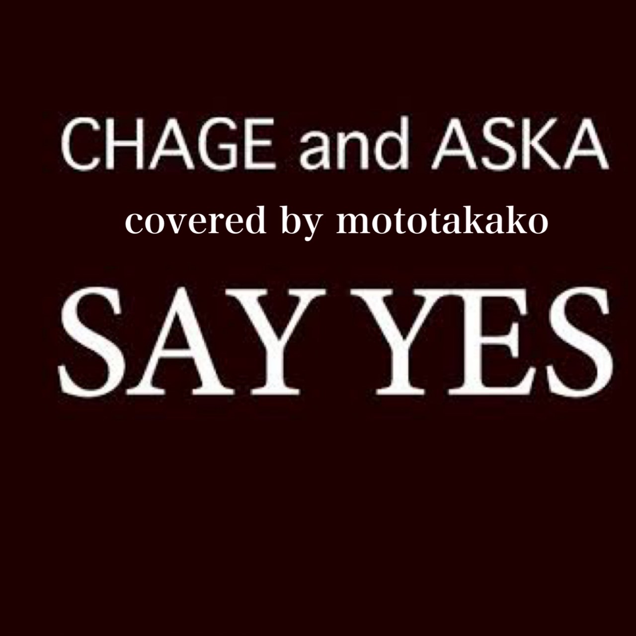 一人遊び/SAY YES CHAGE and ASKA