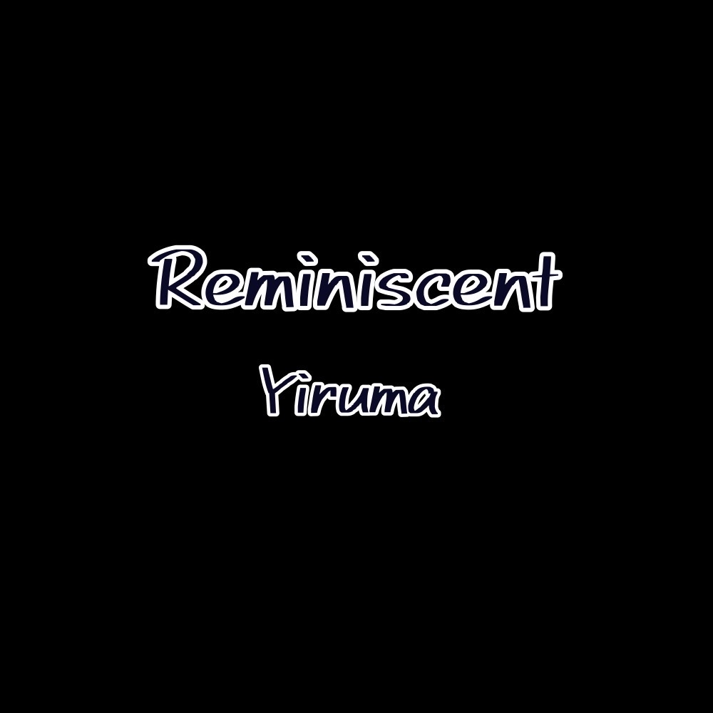 Reminiscent/Yiruma